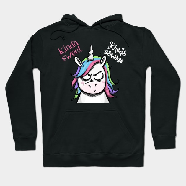 Kinda Sweet, Kinda Savage Unicorn Hoodie by Fun4theBrain